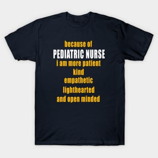 Pediatric Nurse Novelty Birthday Gift Idea T-Shirt